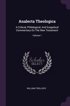 portada Analecta Theologica: A Critical, Philological, And Exegetical Commentary On The New Testament; Volume 1
