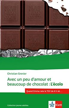 portada Avec un peu D'amour et Beaucoup de Chocolat: L'écolo (Collection Jeunes Adultes)