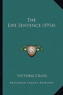 portada the life sentence (1914)
