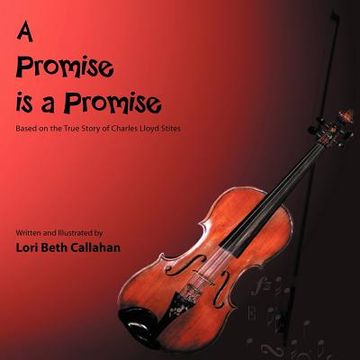 portada a promise is a promise: based on the true story of charles lloyd stites