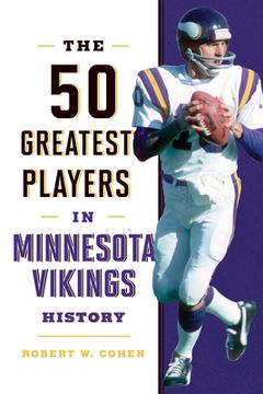 portada The 50 Greatest Players in Minnesota Vikings History (in English)