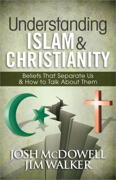 portada understanding islam and christianity: beliefs that separate us and how to talk about them (in English)