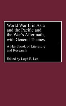 portada World war ii in Asia and the Pacific and the War's Aftermath, With General Themes: A Handbook of Literature and Research (in English)