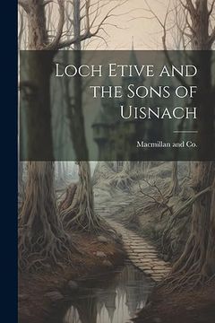 portada Loch Etive and the Sons of Uisnach (en Inglés)
