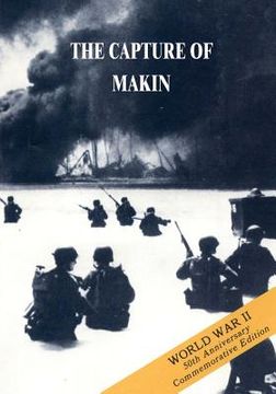 portada The Capture of Makin: 20 - 24 November 1943 (en Inglés)