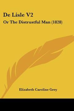 portada de lisle v2: or the distrustful man (1828) (en Inglés)