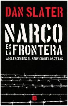portada Narco en la Frontera: Adolescentes al Servicio de los Zetas