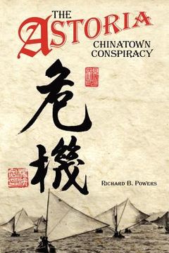 portada the astoria chinatown conspiracy (en Inglés)