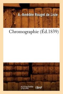 portada Chromographie (Éd.1839) (en Francés)