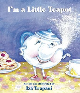 portada I'm a Little Teapot (Iza Trapani's Extended Nursery Rhymes) (en Inglés)