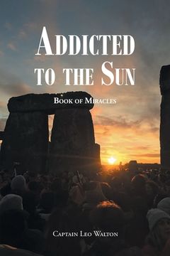 portada Addicted to the Sun: Book of Miracles (en Inglés)