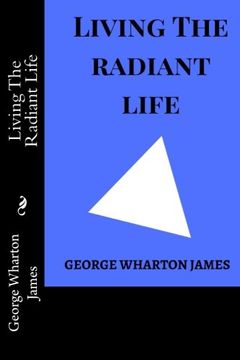 portada Living the Radiant Life (en Inglés)