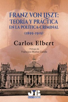 portada Franz von Liszt: Teoría y Práctica en la Política-Criminal (in Spanish)