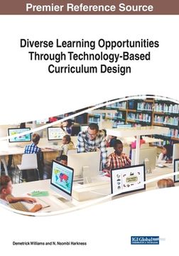 portada Diverse Learning Opportunities Through Technology-Based Curriculum Design (en Inglés)