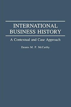 portada International Business History: A Contextual and Case Approach (en Inglés)