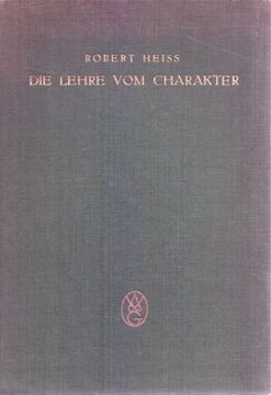 portada Die Lehre vom Charakter: Eine Einführung in die Probleme und Methoden der Diagnostischen Psychologie (in German)