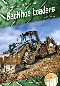 portada Backhoe Loaders (Construction Machines: Dash! Level Two) (en Inglés)