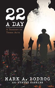 portada Twenty-Two a Day: A Tragedy in Three Acts (en Inglés)