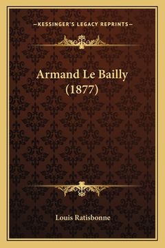 portada Armand Le Bailly (1877) (in French)
