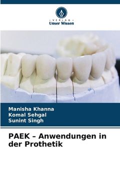 portada PAEK - Anwendungen in der Prothetik (en Alemán)