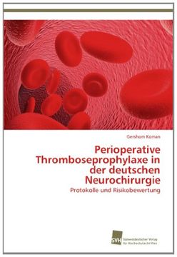 portada Perioperative Thromboseprophylaxe in Der Deutschen Neurochirurgie