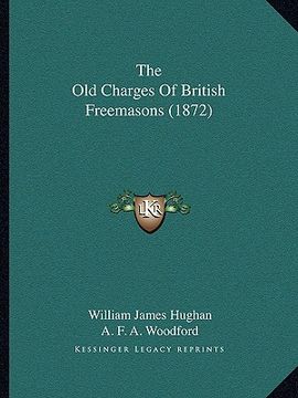 portada the old charges of british freemasons (1872) (en Inglés)