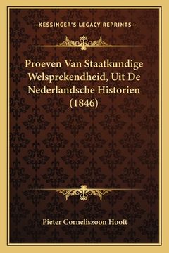 portada Proeven Van Staatkundige Welsprekendheid, Uit De Nederlandsche Historien (1846)