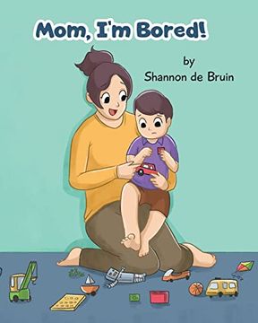 portada Mom, I'M Bored! (en Inglés)