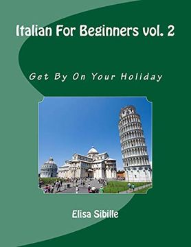 portada Italian for Beginners: Get by on Your Holiday (en Inglés)