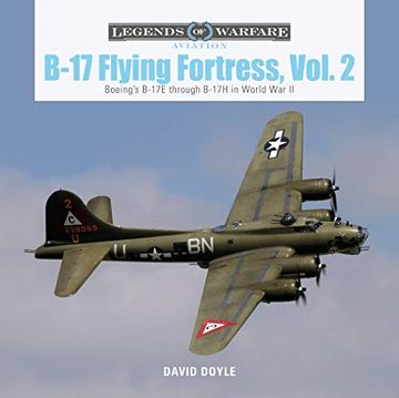 portada B-17 Flying Fortress, Vol. 2: Boeing'S B-17E Through B-17H in World war ii: 41 (Legends of Warfare: Aviation) (in English)