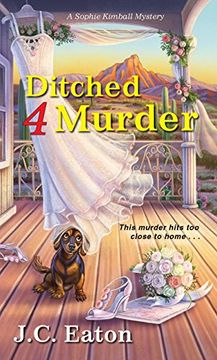 portada Ditched 4 Murder (Sophie Kimball Mystery) (en Inglés)