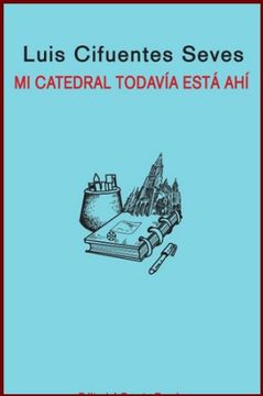 portada Mi Catedral Todavía Está ahí (in Spanish)