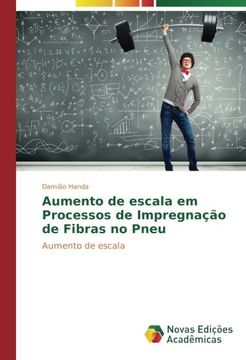 portada Aumento de escala em Processos de Impregnação de Fibras no Pneu: Aumento de escala (Portuguese Edition)