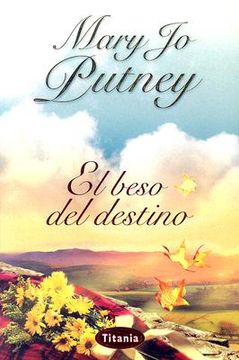 El Beso del Destino (in Spanish)