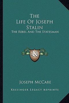 portada the life of joseph stalin: the rebel and the statesman (in English)