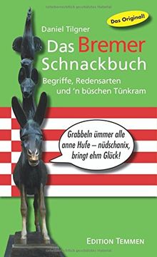 portada Das Bremer Schnackbuch: Begriffe, Redensarten und 'n büschen Tünkram (en Alemán)