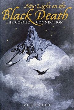 new light on the black death,the cosmic connection