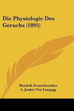 portada Die Physiologie Des Geruchs (1895) (en Alemán)