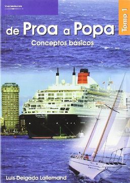 De Proa A Popa. Tomo 1: Conceptos Básicos