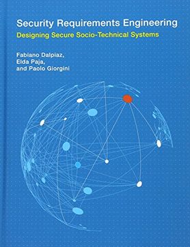 portada Security Requirements Engineering: Designing Secure Socio-Technical Systems (Information Systems)