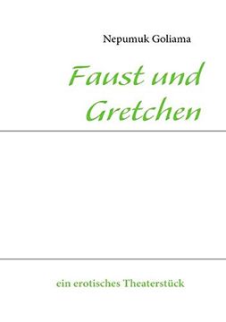 portada Faust und Gretchen: Eine Eigenwillige Aufklärung (in German)