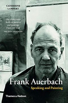 portada Frank Auerbach: Speaking and Painting 