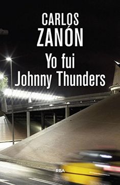 portada Yo fui Johnny Thunders (Novela Policíaca) (in Spanish)