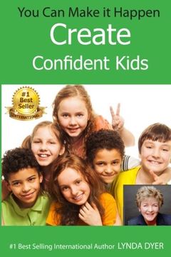 portada You Can Make It Happen: Create Confident Kids
