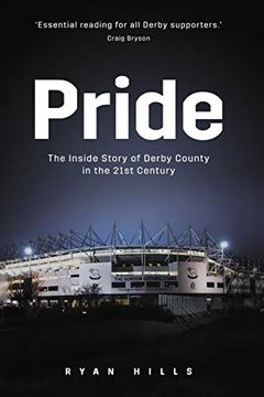 portada Pride: The Inside Story of Derby County in the 21st Century (en Inglés)