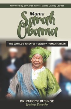 portada Mama Sarah Obama: The World's Greatest Civility Humanitarian