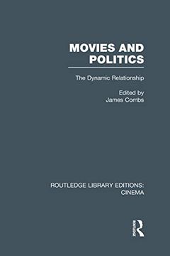 portada Movies and Politics: The Dynamic Relationship (en Inglés)
