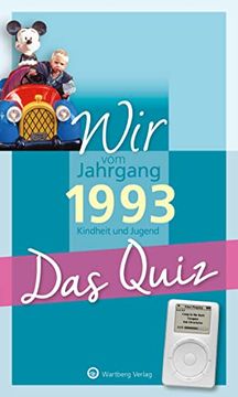 portada Wir vom Jahrgang 1993 - das Quiz: Kindheit und Jugend (Jahrgangsquizze) (en Alemán)