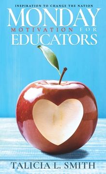 Monday Motivation for Educator: Inspiration to Change the Nation