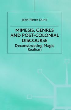 portada mimesis, genres and post-colonial discourse: deconstructing magic realism (in English)